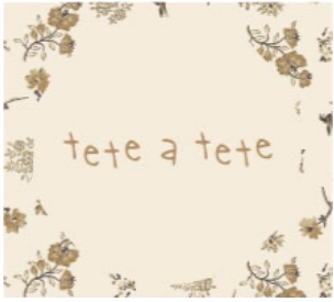 tete a tete  新作発売